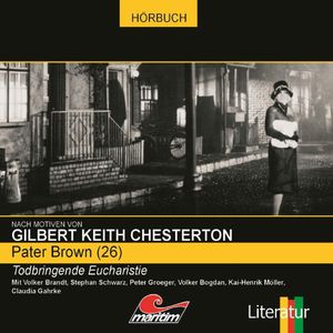 Todbringende Eucharistie (Pater Brown 26), Ben Sachtleben, Gilbert Keith Chesterton