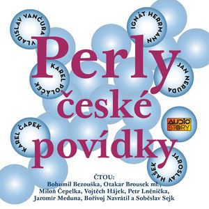 Perly české povídky, Ignát Herrmann, Jan Neruda, Jaroslav Hašek, Karel Čapek, Karel Poláček, Vladislav Vančura