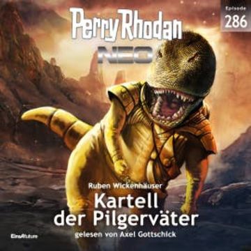 Perry Rhodan Neo 286: Kartell der Pilgerväter audiobook, Ruben Wickenhäuser