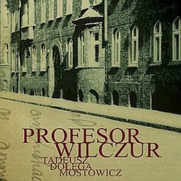Profesor Wilczur audiobook, Tadeusz Dołęga-Mostowicz