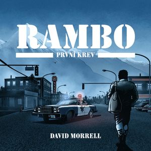 Rambo – První krev, David Morrell