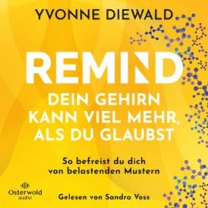 REMIND Dein Gehirn kann viel mehr, als du glaubst, Yvonne Diewald