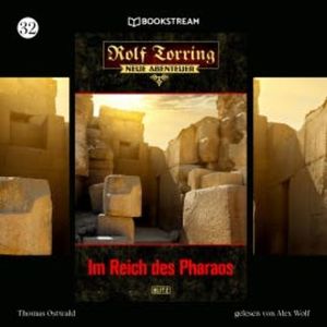 Rolf Torring - Neue Abenteuer, Folge 32: Im Reich des Pharaos, Thomas Ostwald