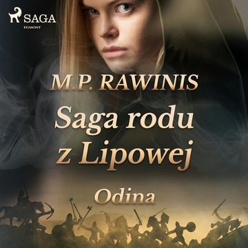 Saga rodu z Lipowej 12: Odina audiobook, Marian Piotr Rawinis