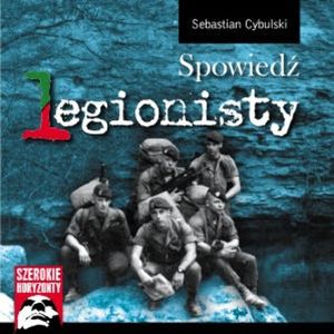Spowiedź legionisty, Sebastian Cybulski