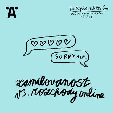 Terapie sdílením: E01 Zamilovanost vs. rozchody online audiobook, Ester Geislerová, Johana Ožvold