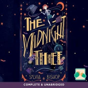 The Midnight Thief audiobook, Sylvia Bishop
