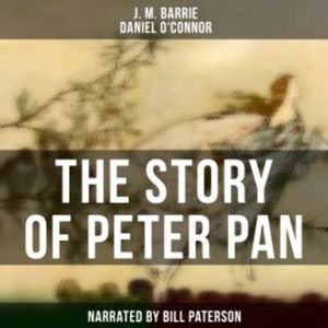 The Story of Peter Pan, J. M. Barrie
