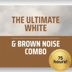 The Ultimate White & Brown Noise Combo, Soothing Sounds Studios