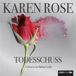 Todesschuss, Karen Rose