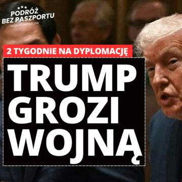 Trump grozi Iranowi wojną. Teheran ma dwa tygodnie audiobook, Mateusz Grzeszczuk
