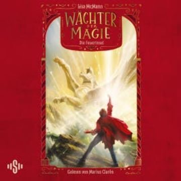 Wächter der Magie – Die Feuerinsel (Wächter der Magie 3) audiobook, Lisa McMann