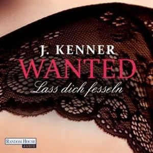 Wanted (2): Lass dich fesseln, J. Kenner