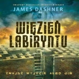 Więzień Labiryntu, James Dashner