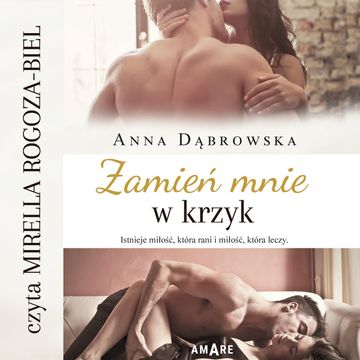 Zamień mnie w krzyk audiobook, Anna Dąbrowska