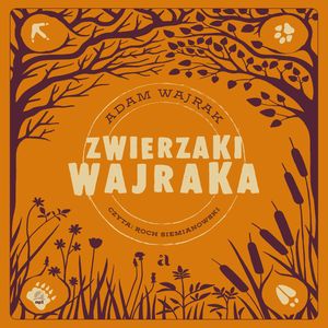 Zwierzaki Wajraka, Adam Wajrak