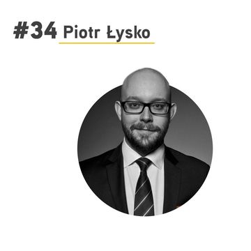 #34 Piotr Łysko - Adwokat nieszablonowy audiobook, Paweł Badura