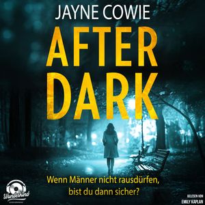After Dark (Ungekürzt), Jayne Cowie