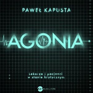 Agonia, Paweł Kapusta