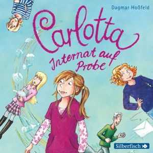 Carlotta, Internat auf Probe, Dagmar Hoßfeld