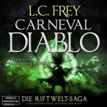 Carneval Diablo - Die Riftwelt-Saga, Band 3 (ungekürzt) audiobook, L.C. Frey