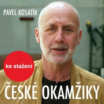 Pavel Kosatík: České okamžiky audiobook, Pavel Kosatík