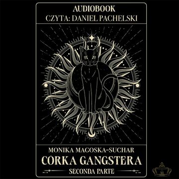 Córka Gangstera. Seconda Parte, Monika Magoska-Suchar