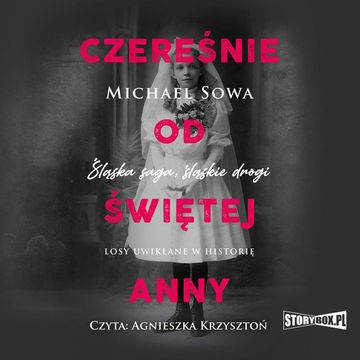 Czereśnie od Świętej Anny audiobook, Michael Sowa