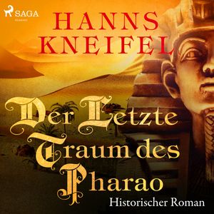Der letzte Traum des Pharao, Hanns Kneifel