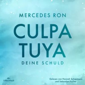Die Culpa-Mía-Trilogie 2: Culpa Tuya – Deine Schuld, Mercedes Ron