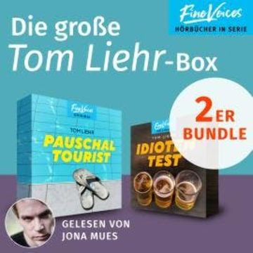 Die große Tom Liehr-Box - Idiotentest + Pauschaltourist (ungekürzt) audiobook, Tom Liehr
