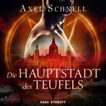 Die Hauptstadt des Teufels audiobook, Axel Schnell