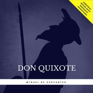 Don Quixote, Miguel de Cervantes