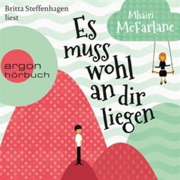 Es muss wohl an dir liegen audiobook, Mhairi McFarlane