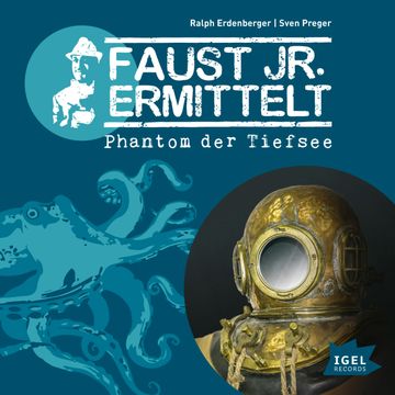 Faust jr. ermittelt. Phantom der Tiefsee audiobook, Sven Preger
