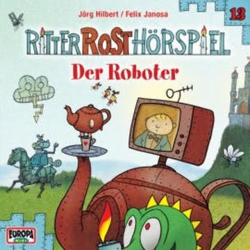 Folge 13: Der Roboter audiobook, Jörg Hilbert