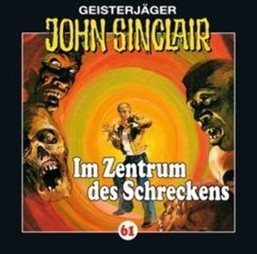 Im Zentrum des Schreckens (John Sinclair 61) audiobook, Jason Dark