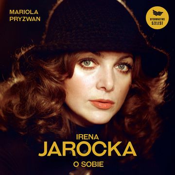 Irena Jarocka o sobie audiobook, Mariola Pryzwan