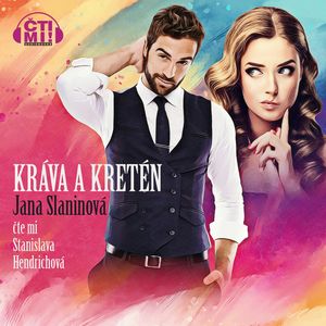 Kráva a kretén, Jana Slaninová