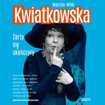 Kwiatkowska. Żarty się skończyły audiobook, Marcin Wilk