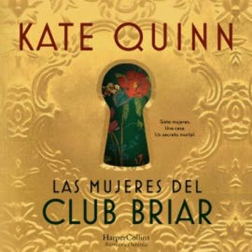 Las mujeres del Club Briar audiobook, Kate Quinn