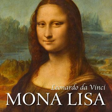 Leonardo da Vinci. Mona Lisa i inne dzieła mistrza audiobook, Eugène Müntz