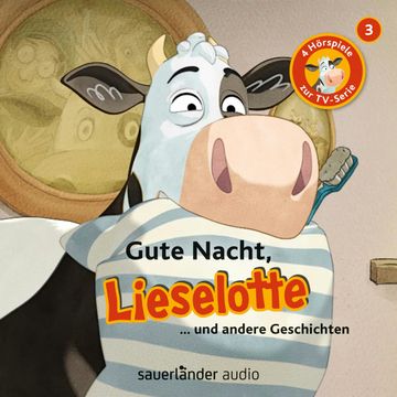 Lieselotte Filmhörspiele, Folge 3: Gute Nacht, Lieselotte (Vier Hörspiele) audiobook, Alexander Steffensmeier, Fee Krämer