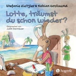 Lotte, träumst du schon wieder?, Stefanie Rietzler