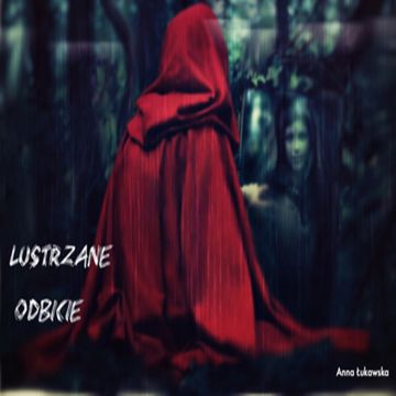 Lustrzane Odbicie audiobook, Anna Łukawska