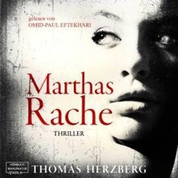 Marthas Rache (ungekürzt) audiobook, Thomas Herzberg