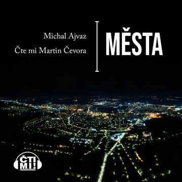 Města audiobook, Michal Ajvaz