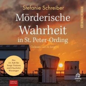 Mörderische Wahrheit in St. Peter-Ording audiobook, Stefanie Schreiber