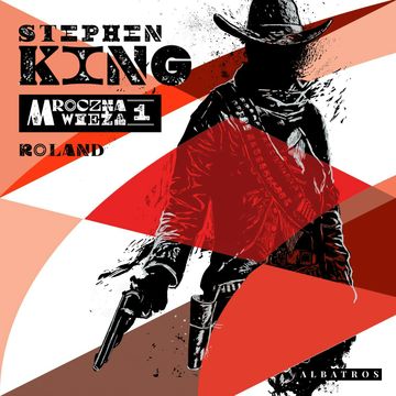 Mroczna Wieża. Tom 1. Roland audiobook, Stephen King