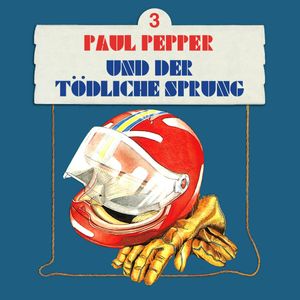 Paul Pepper und der tödliche Sprung (Paul Pepper 3), Felix Huby